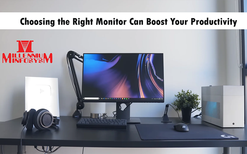 Why Choosing the Right Monitor Can Boost Your Productivity